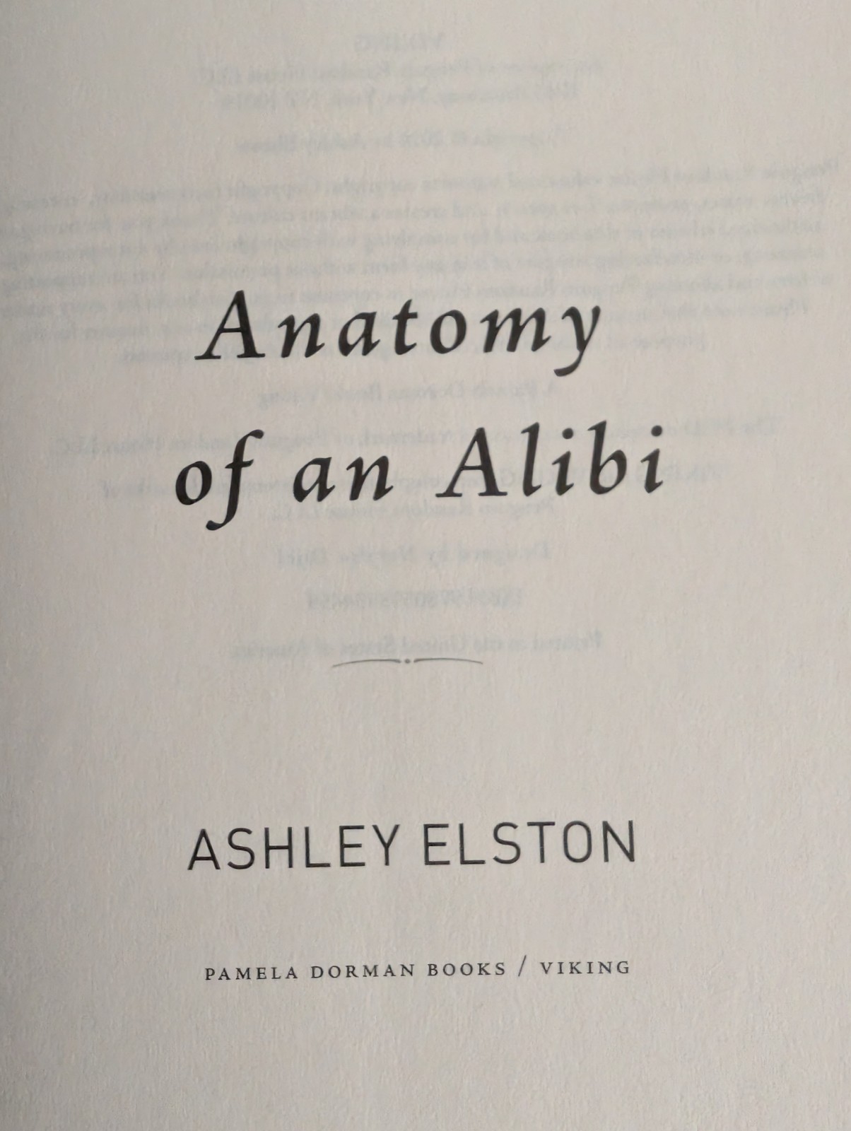 Anatomy of an Alibi : A Novel by Ashley Elston (2026, Hardcover)