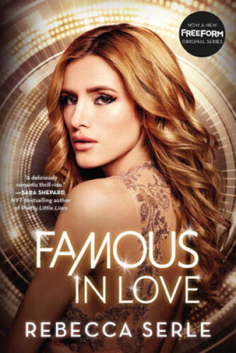 Famous in Love – Paperback By Serle, Rebecca – GOOD