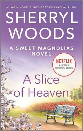A Slice of Heaven (A Sweet Magnolias Novel) – Mass Market Paperback – VERY GOOD