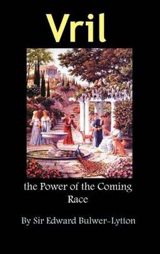 Vril, the Power of the Coming Race by Bar Lytton, Edward Bulwer Lytton: New