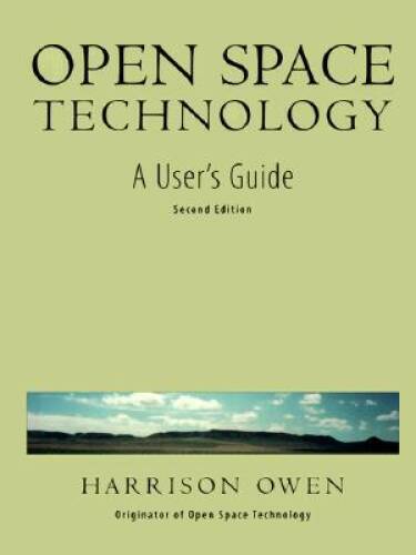 Open Space Technology: A Users Guide – Paperback By Owen, Harrison – GOOD