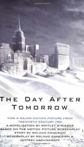 The Day After Tomorrow – Paperback, by Strieber Whitley – Acceptable