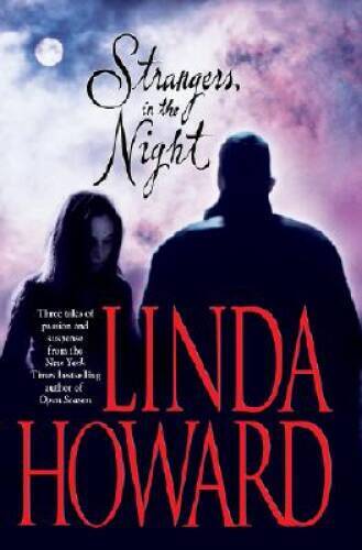 Strangers in the Night – Hardcover By Howard, Linda – GOOD
