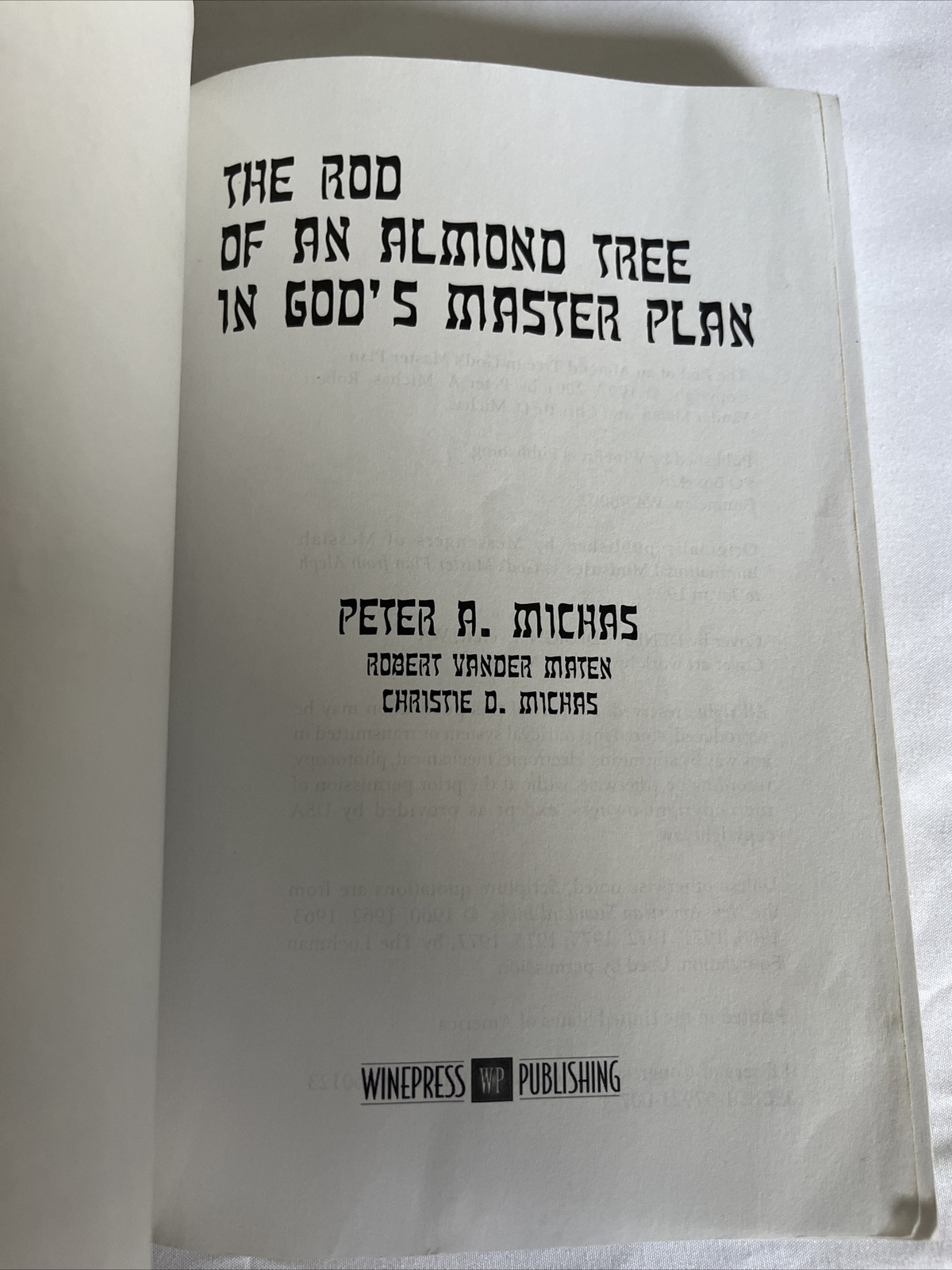 Rod of an Almond Tree in God’s Master Plan by Christie D. Michas, Peter A….