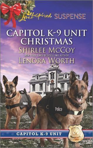 Capitol K-9 Unit Christmas: An Anthology by McCoy, Shirlee; Worth, Lenora