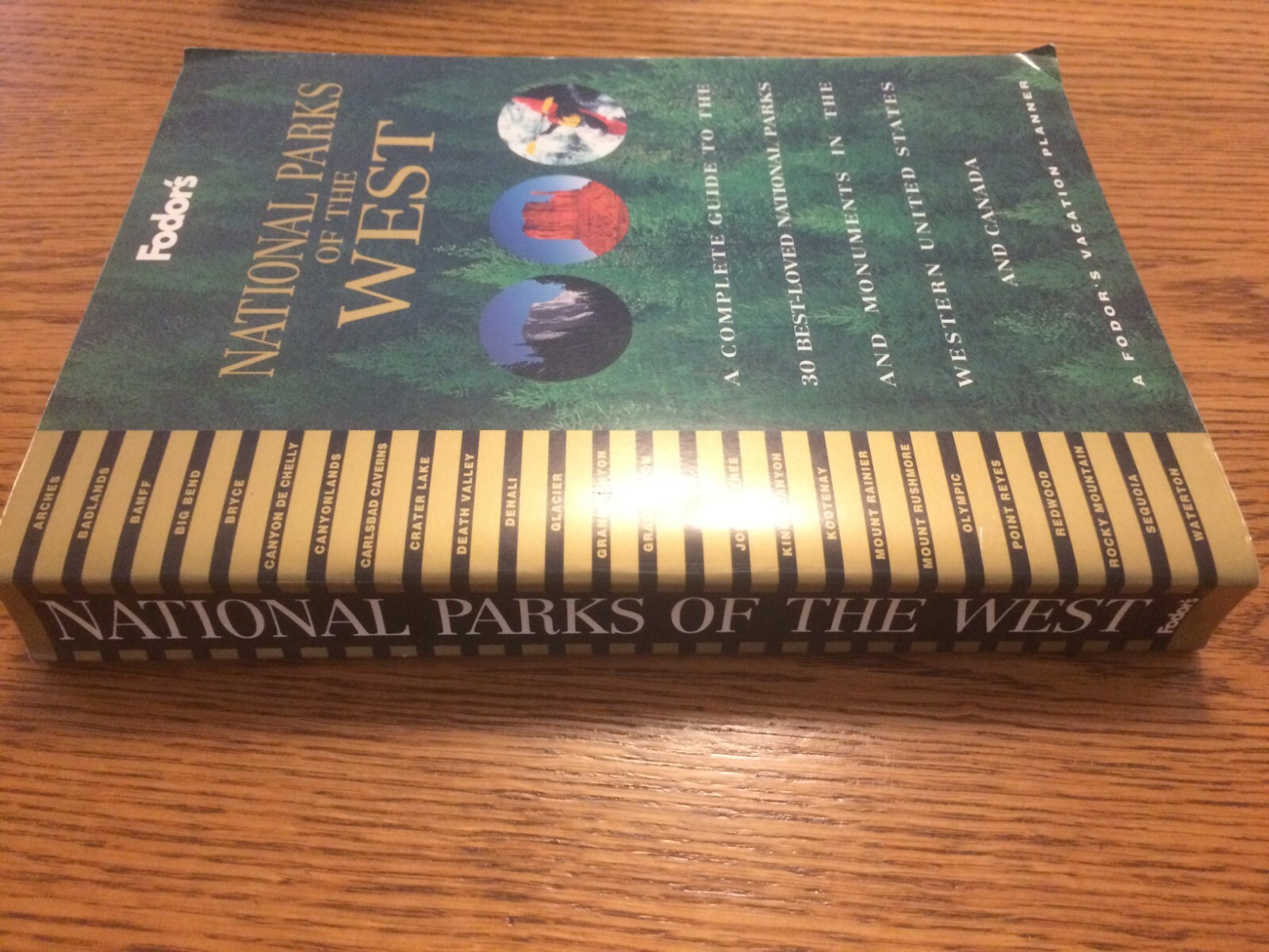 National Parks of the West: A Fodor’s Vacation Planner