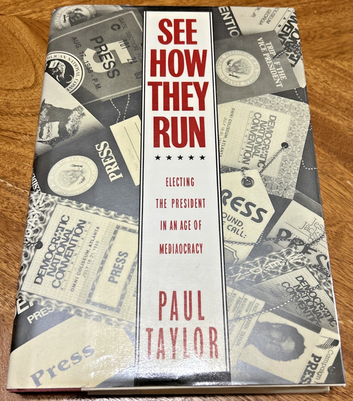 See How They Run by Paul Taylor – Hardcover – Like New – Political/Presidents