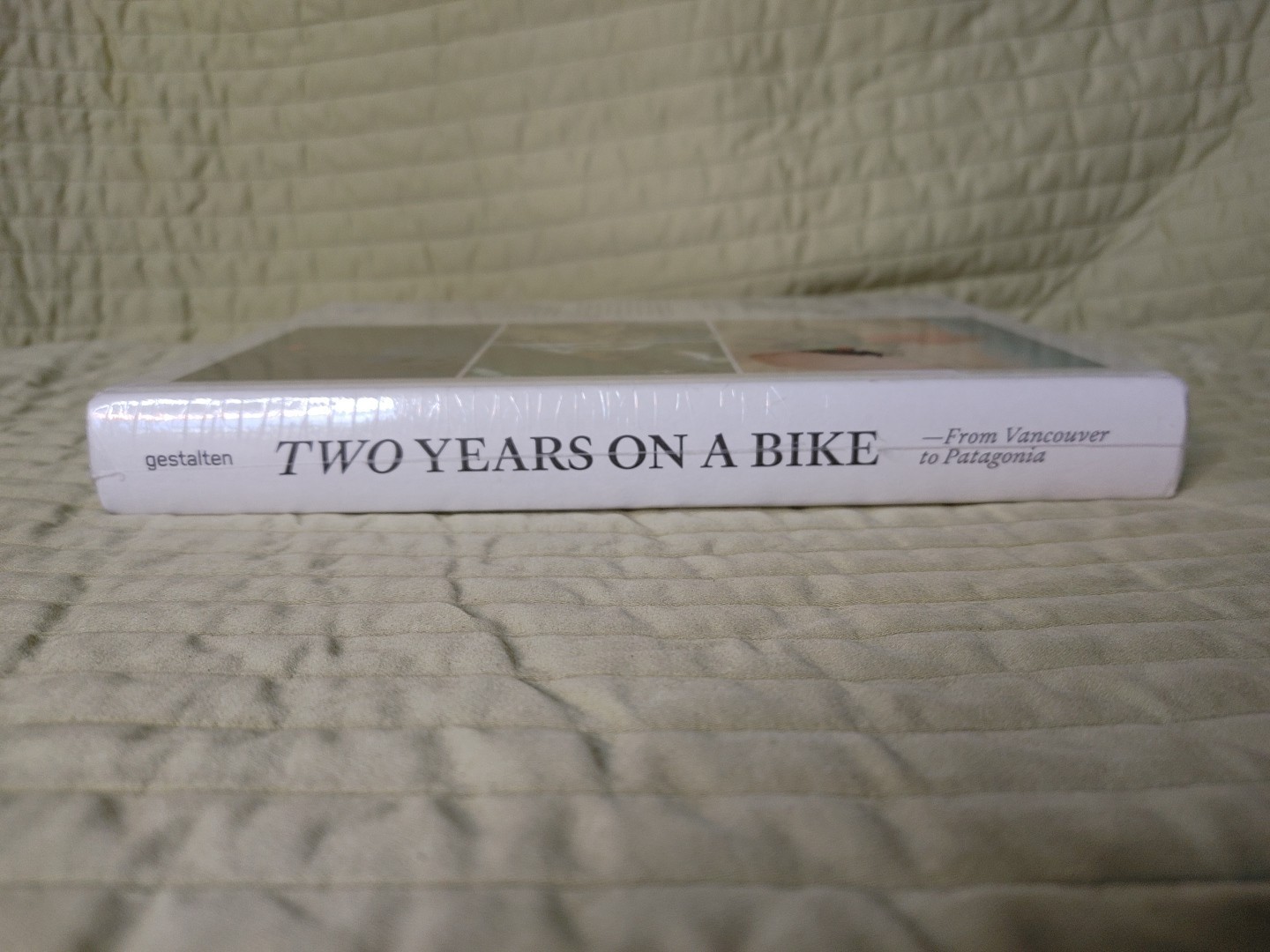 Two Years On A Bike: From Vancouver to Patagonia by Martijn Doolaard – Hardcover