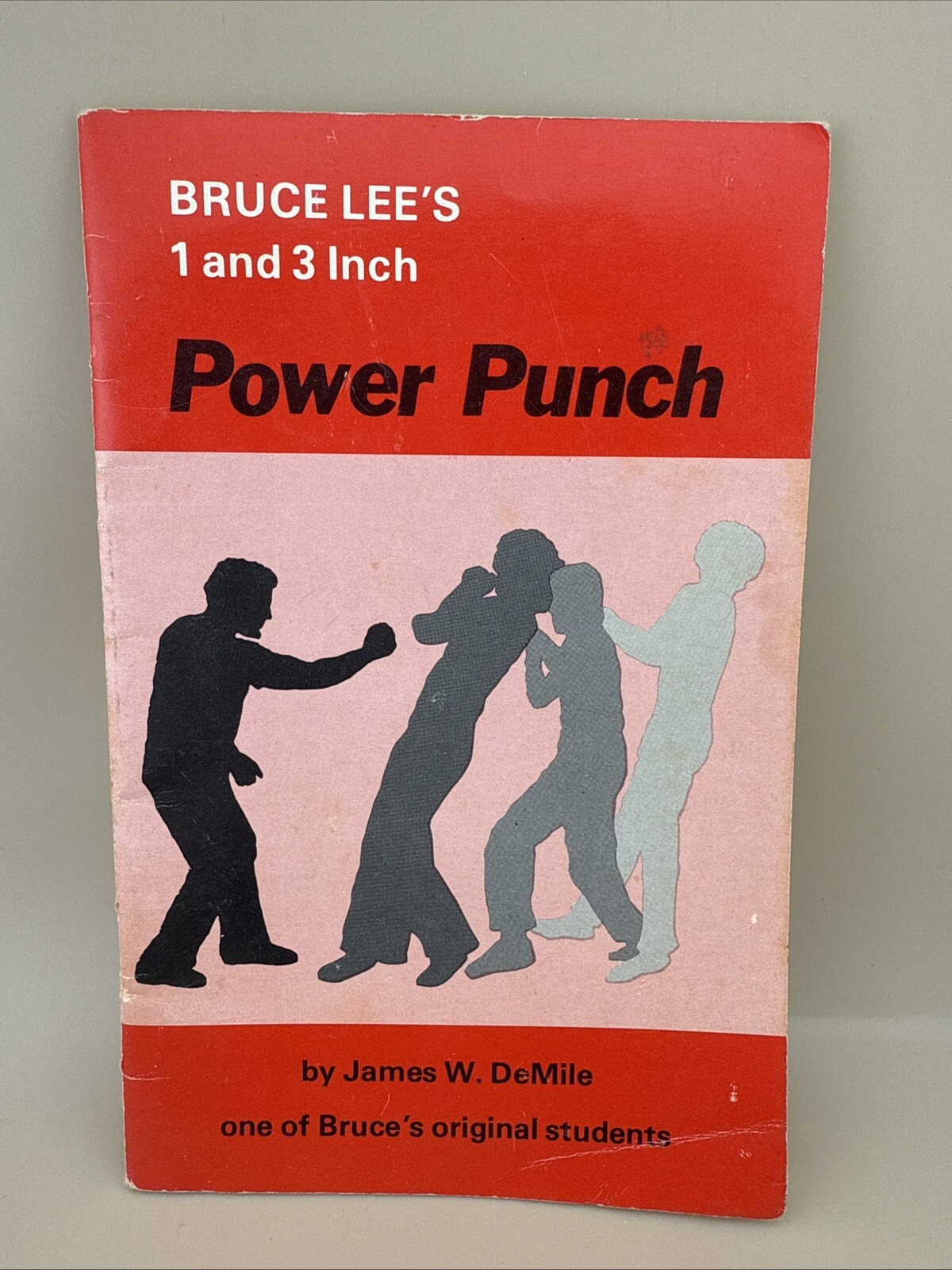 Power Punch : Bruce Lee’s 1 and 3 Inch Power Punch by James W. DeMile Softcover