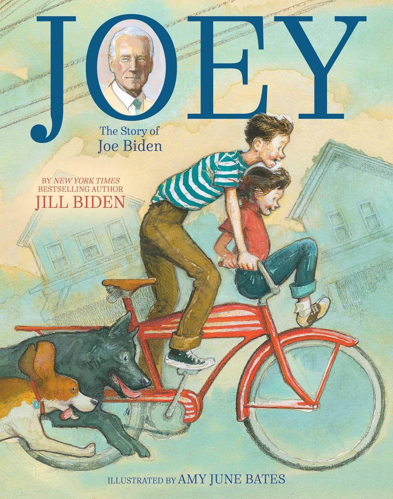 Joey: The Story of Joe Biden – hardcover Biden, Dr Jill|Krull, Kathleen|Bate…