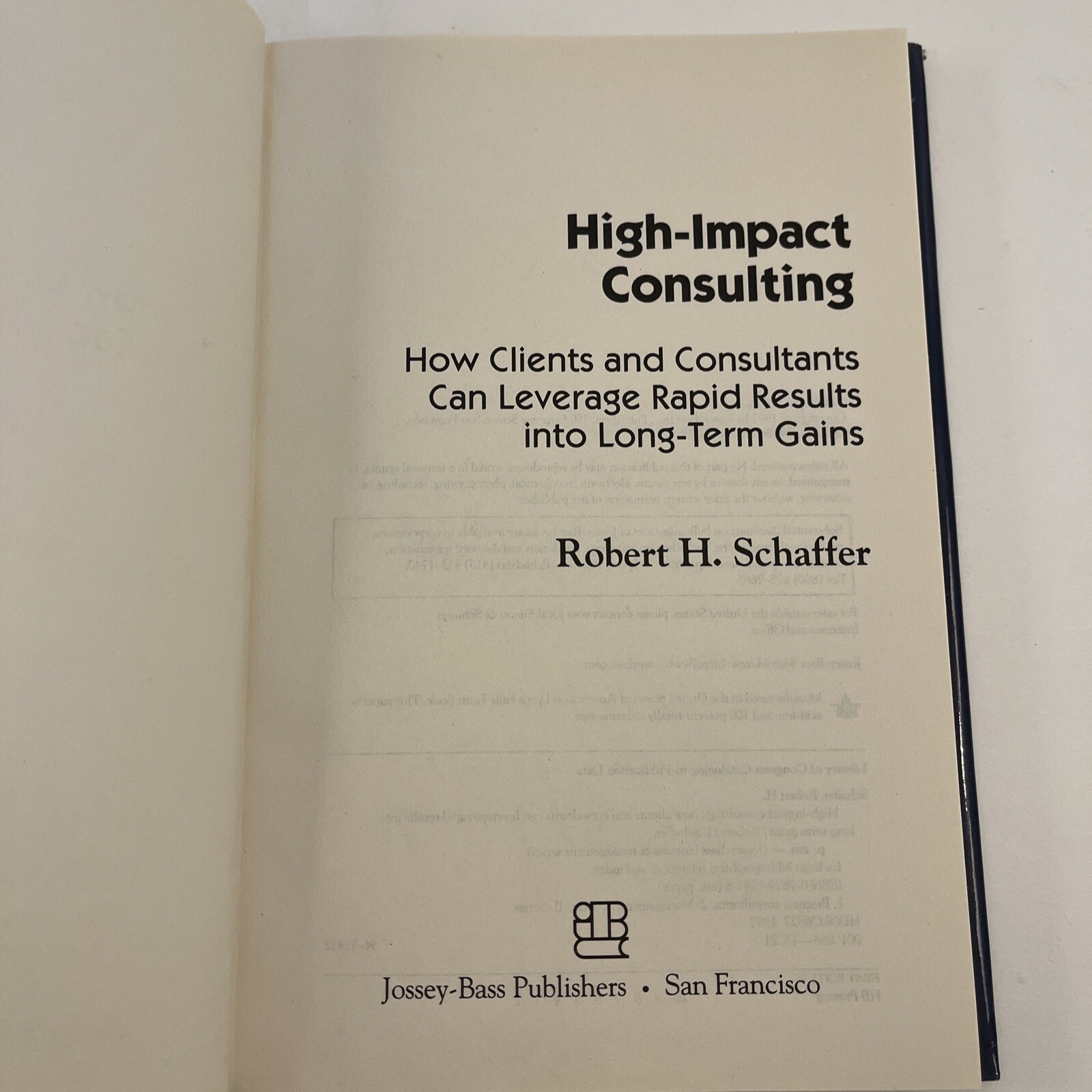 The Jossey-Bass Business and Management Ser.: High-Impact Consulting : How…