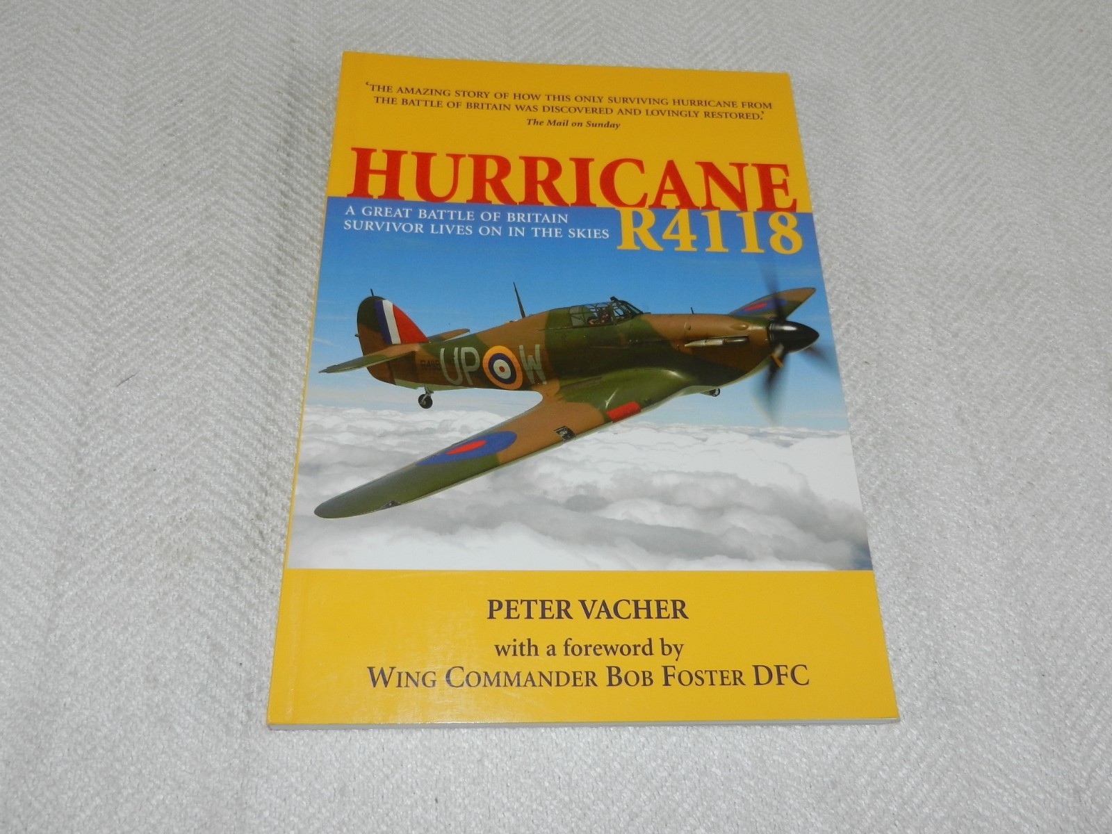WW II Battle of Britain Surviving Hurricane a/c restored “HURRICANE R4118”