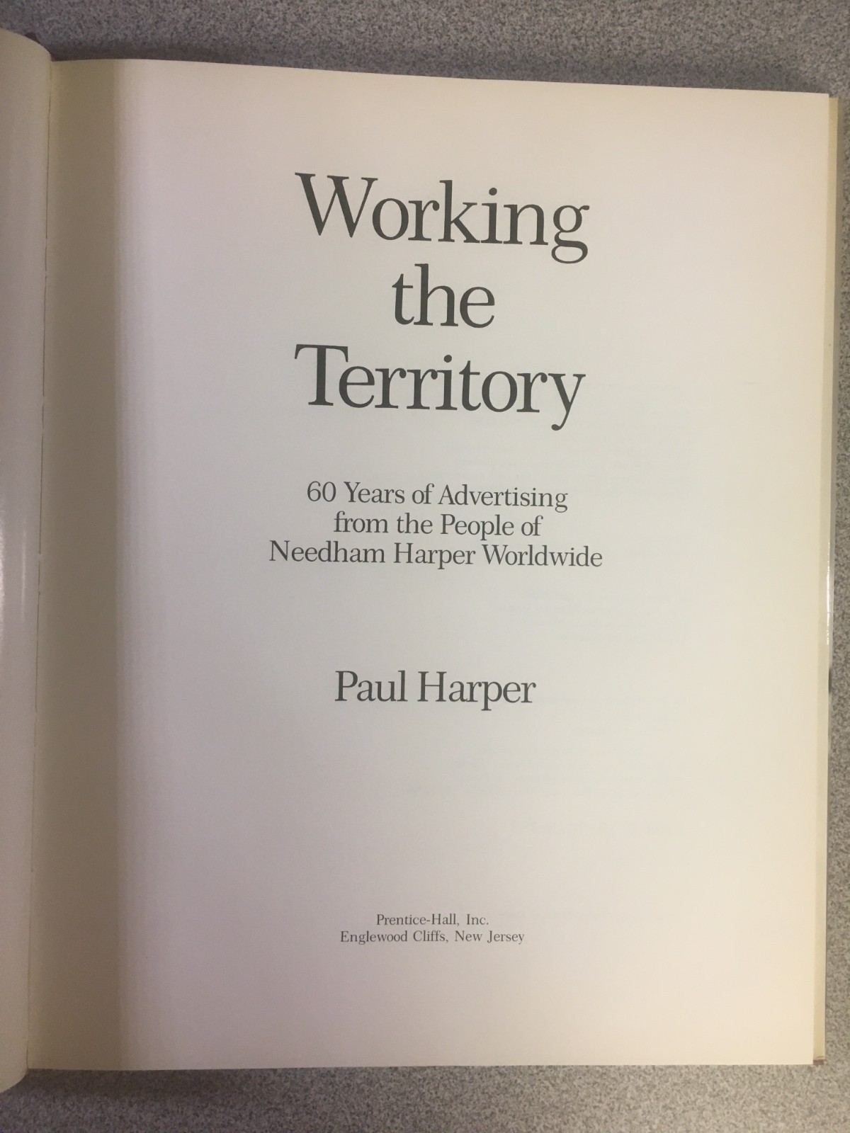 Working the Territory: 60 Years of Advertising … by Paul Harper, 1985, HC w DJ