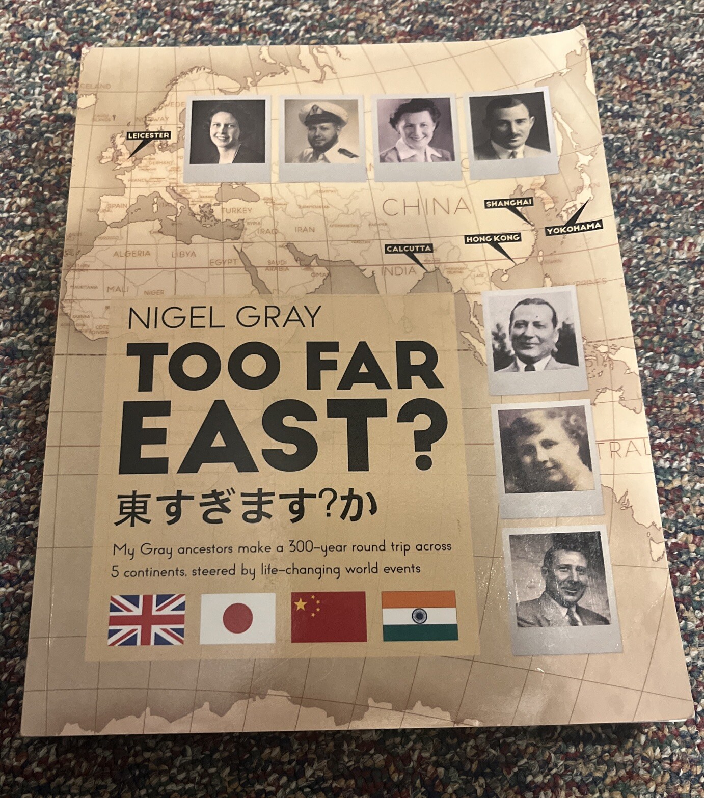 Too Far East?: My Ancestors’ Story – help… by Gray, Nigel Paperback / softback