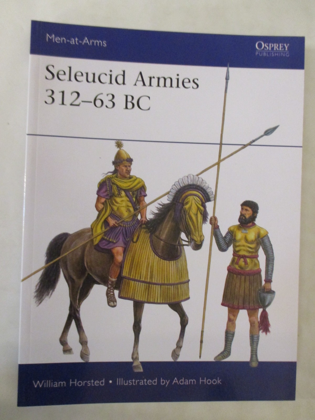 Seleucid Armies 312-63 BC – Osprey Men-at-Arms 567