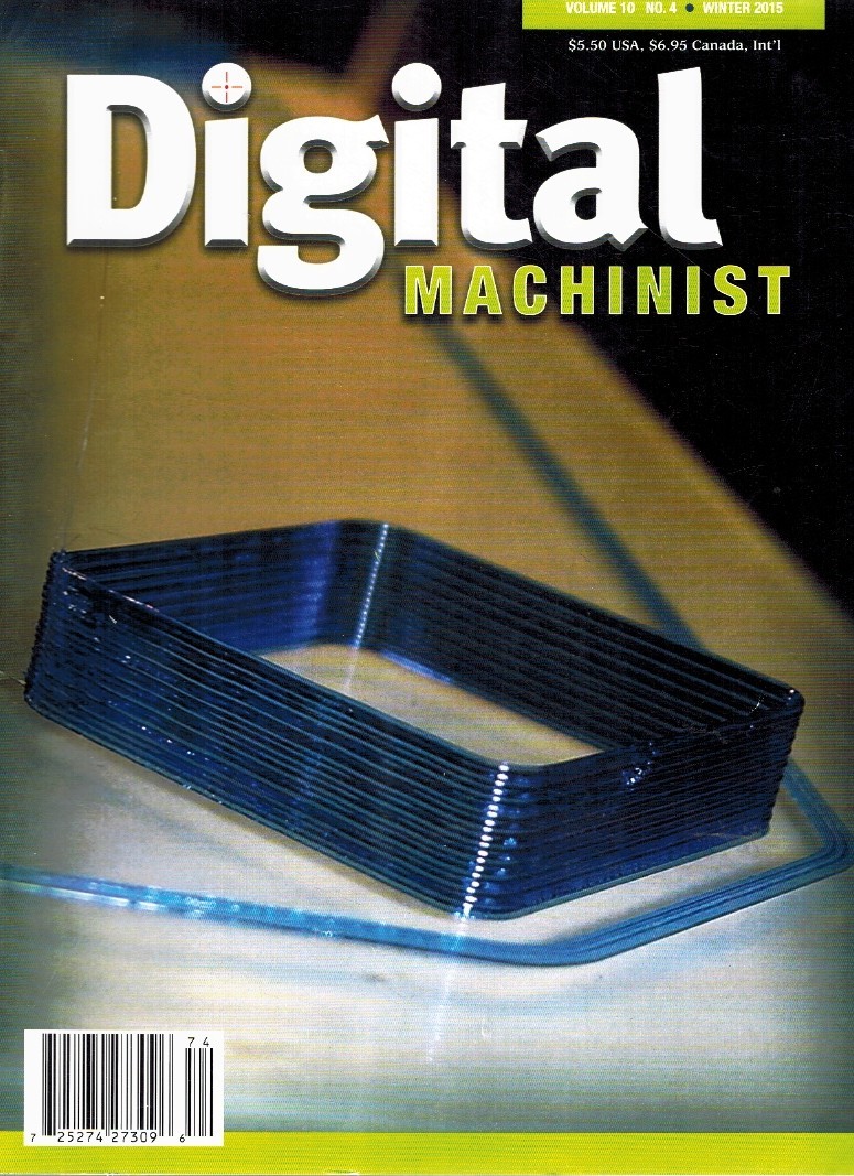 DIGITAL MACHINIST VOL. 10 NO. 4 WINTER 2015 Various 2015 Single Issue Magazine