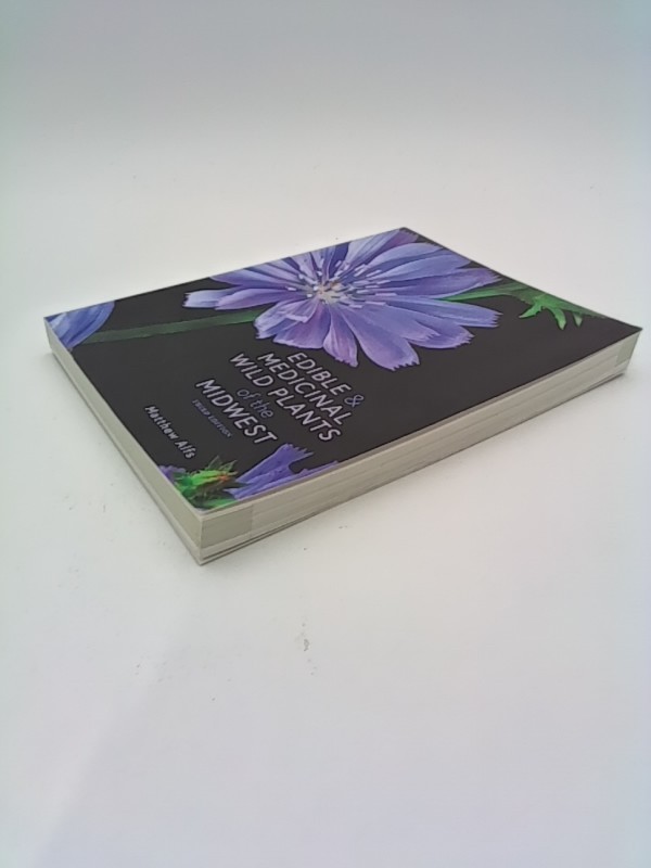 Edible and Medicinal Wild Plants of the Matthew Alfs Paperback