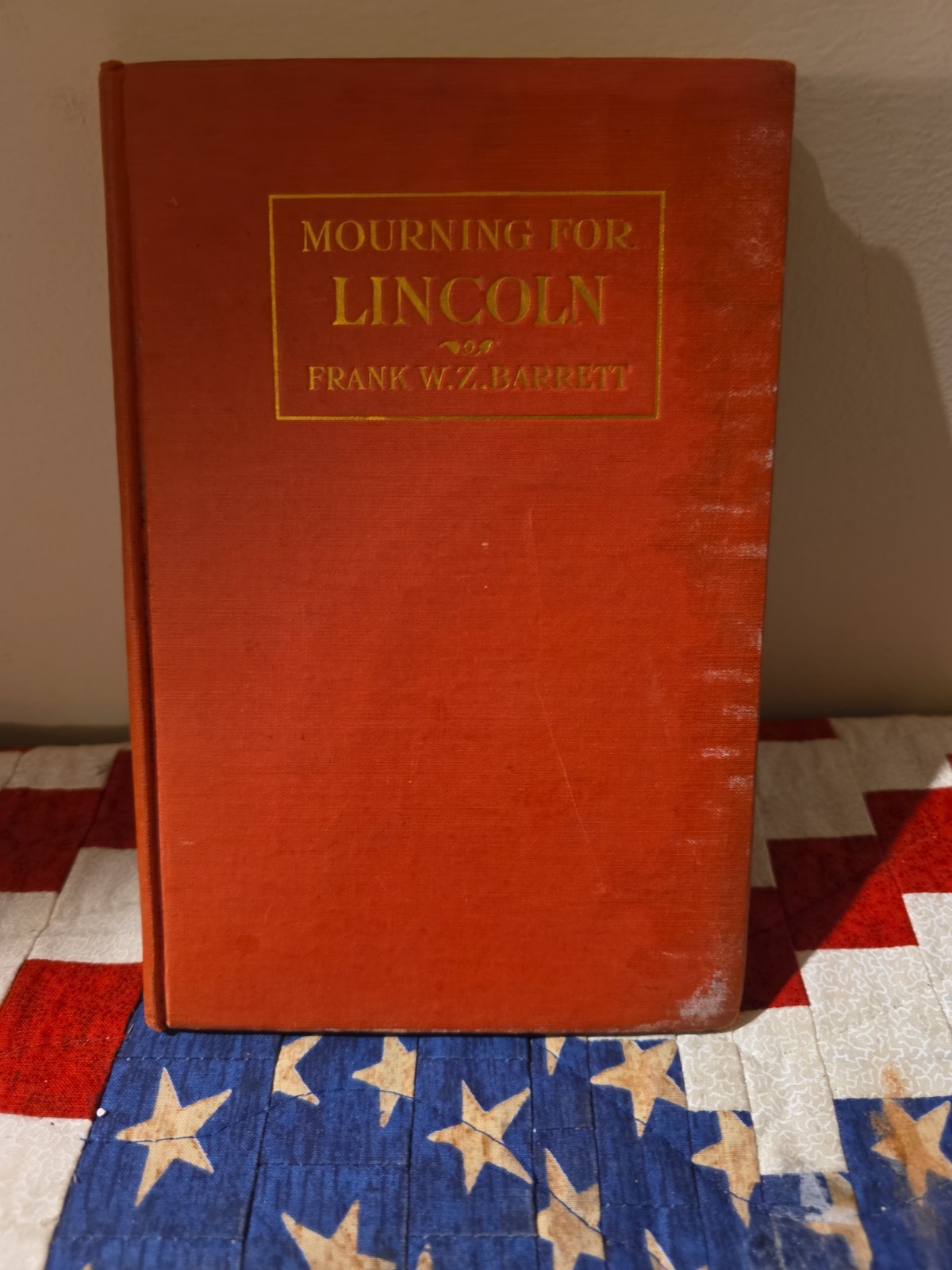 Mourning For Lincoln HC 1909 2nd Edition Abraham Lincoln President Rare