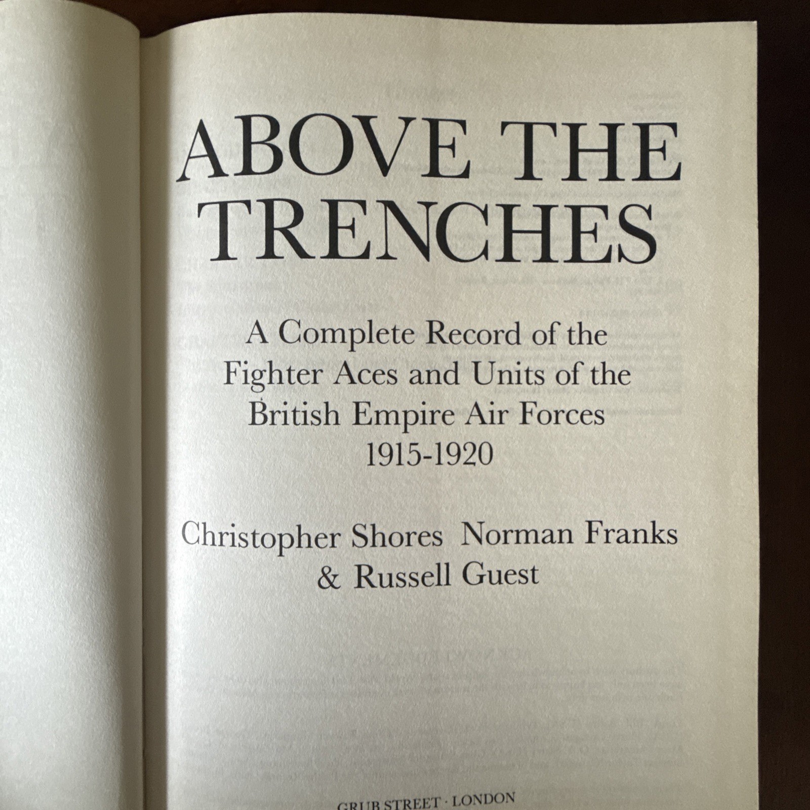 ABOVE THE TRENCHES The British Empire Fighter Aces and Units of WW1 DJ HC 1st Ed