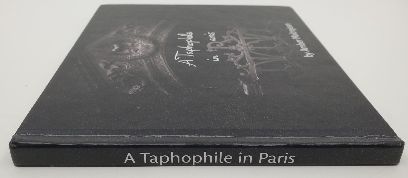 A Taphophile In Paris by Amber Maitrejean 2016 Edition Blurb
