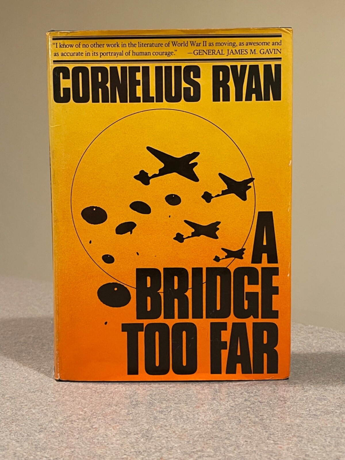 A Bridge Too Far by Cornelius Ryan (1974 First Edition, 4th Printing Hardcover)