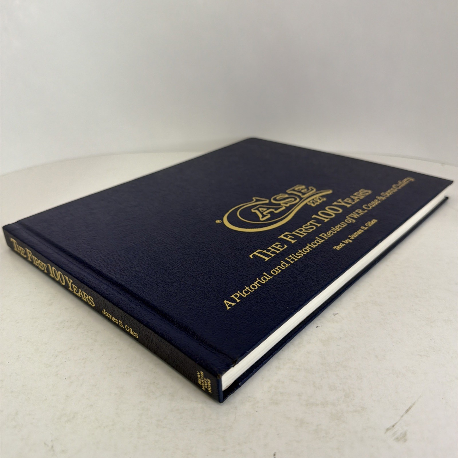 Case Knives First 100 Years Pictorial Historical Review of W.R. Case & Sons Book