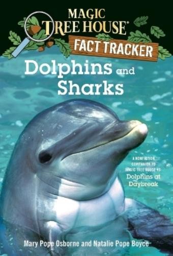 Natalie Pope Boyce Mary Pope Osborne Dolphins and Sharks (Paperback)