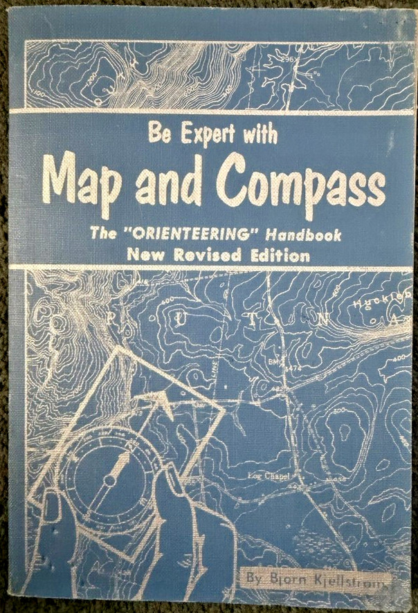 Be Expert with Map and Compass Bjorn Kjellstrom Softcover Revised Edition 1967