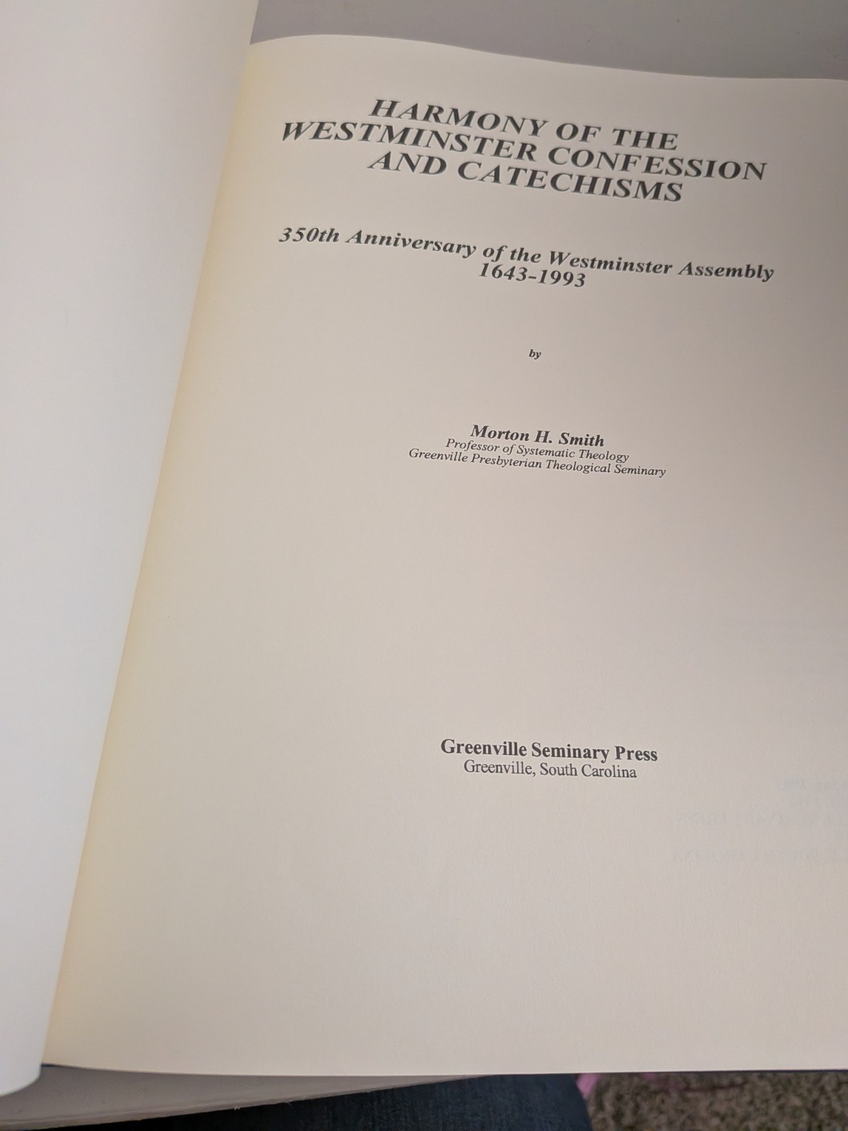 Harmony of the Westminster Confession and Catechisms, MH Smith, 2nd, 1993, HB