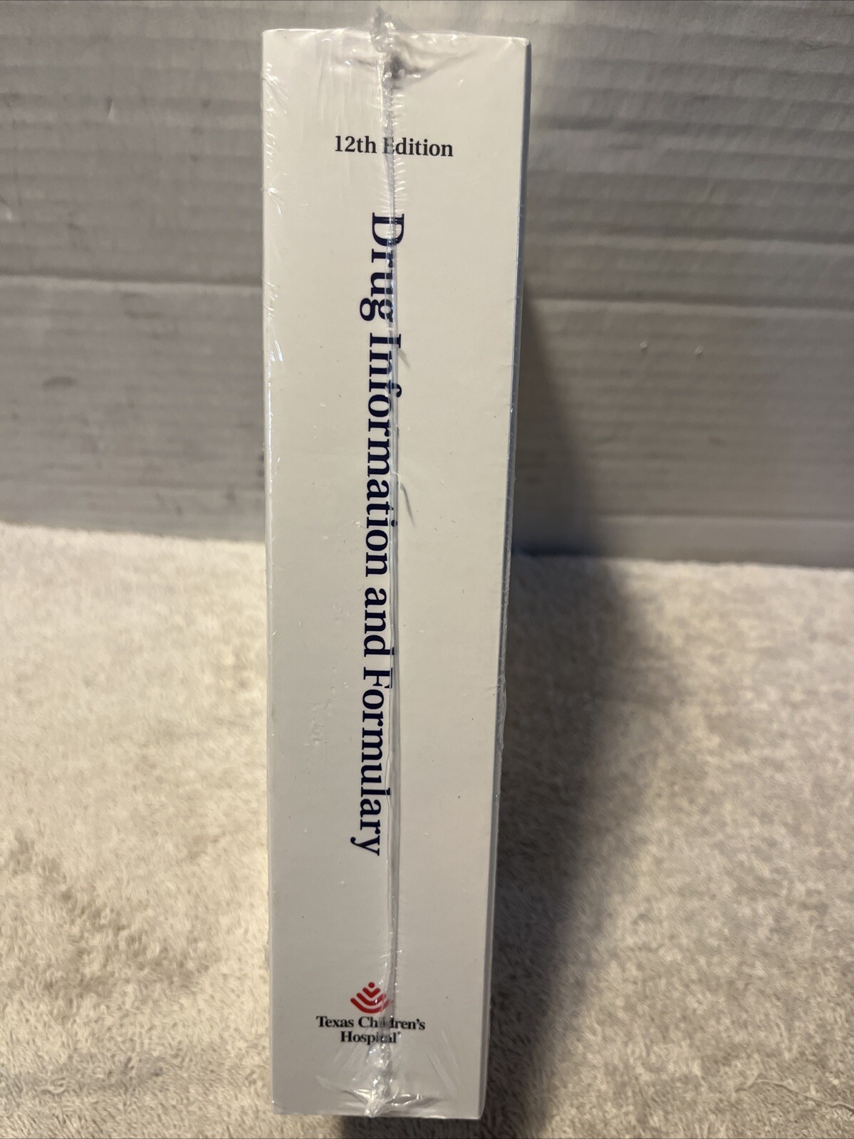 TEXAS CHILDREN’S HOSPITAL Drug Information And Formulary