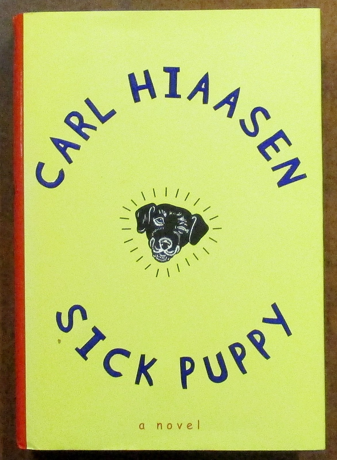 Carl Hiaasen “Sick Puppy” Hardcover Book (2000) First Edition
