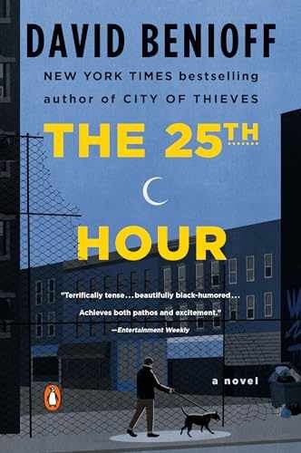 The 25th Hour: A Novel – Paperback, by Benioff David – Very Good