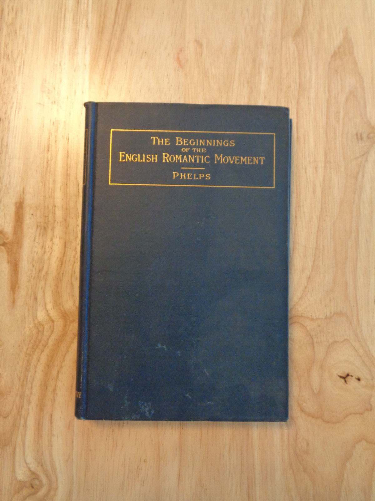 Beginnings of English Romantic Movement by William Lyon Phelps 1893 HC