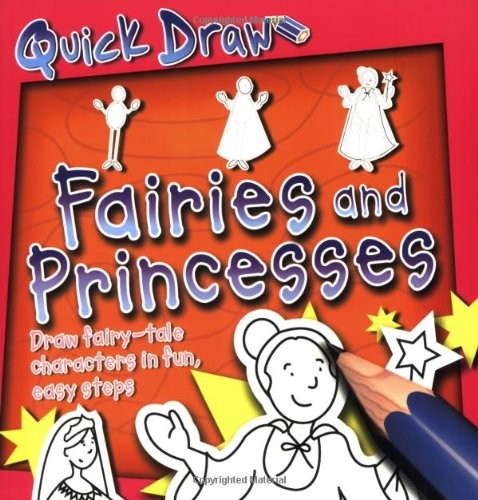 QUICK DRAW: FAIRIES AND PRINCESSES By Peter Bull *Excellent Condition*