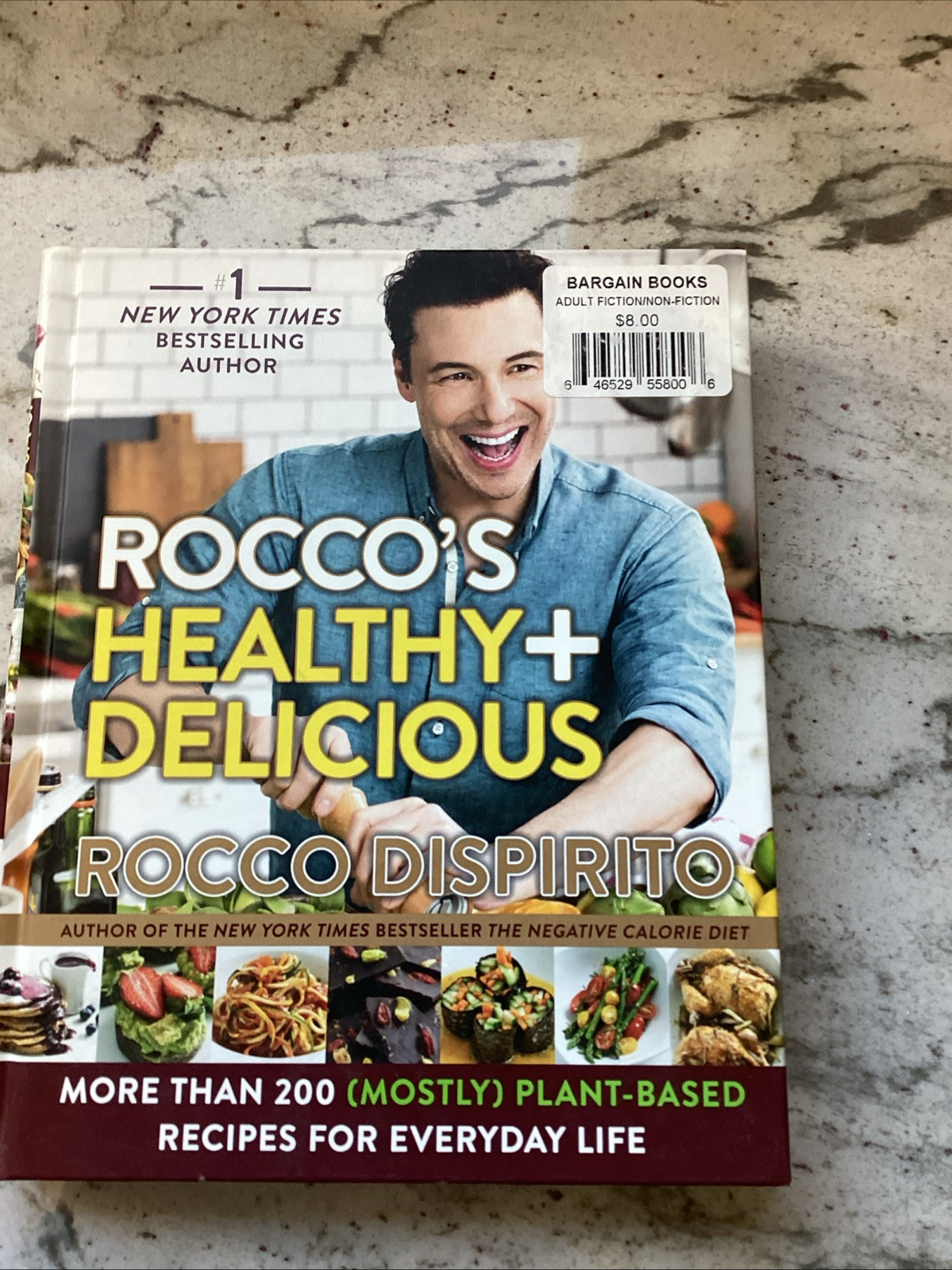 ROCCO’S HEALTHY + DELICIOUS Rocco Dispirito Hardcover 2017