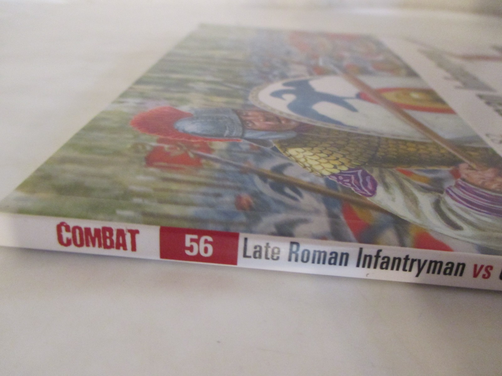 Late Roman Infantryman vs Gothic Warrior : AD 376-82 – Osprey Combat 56
