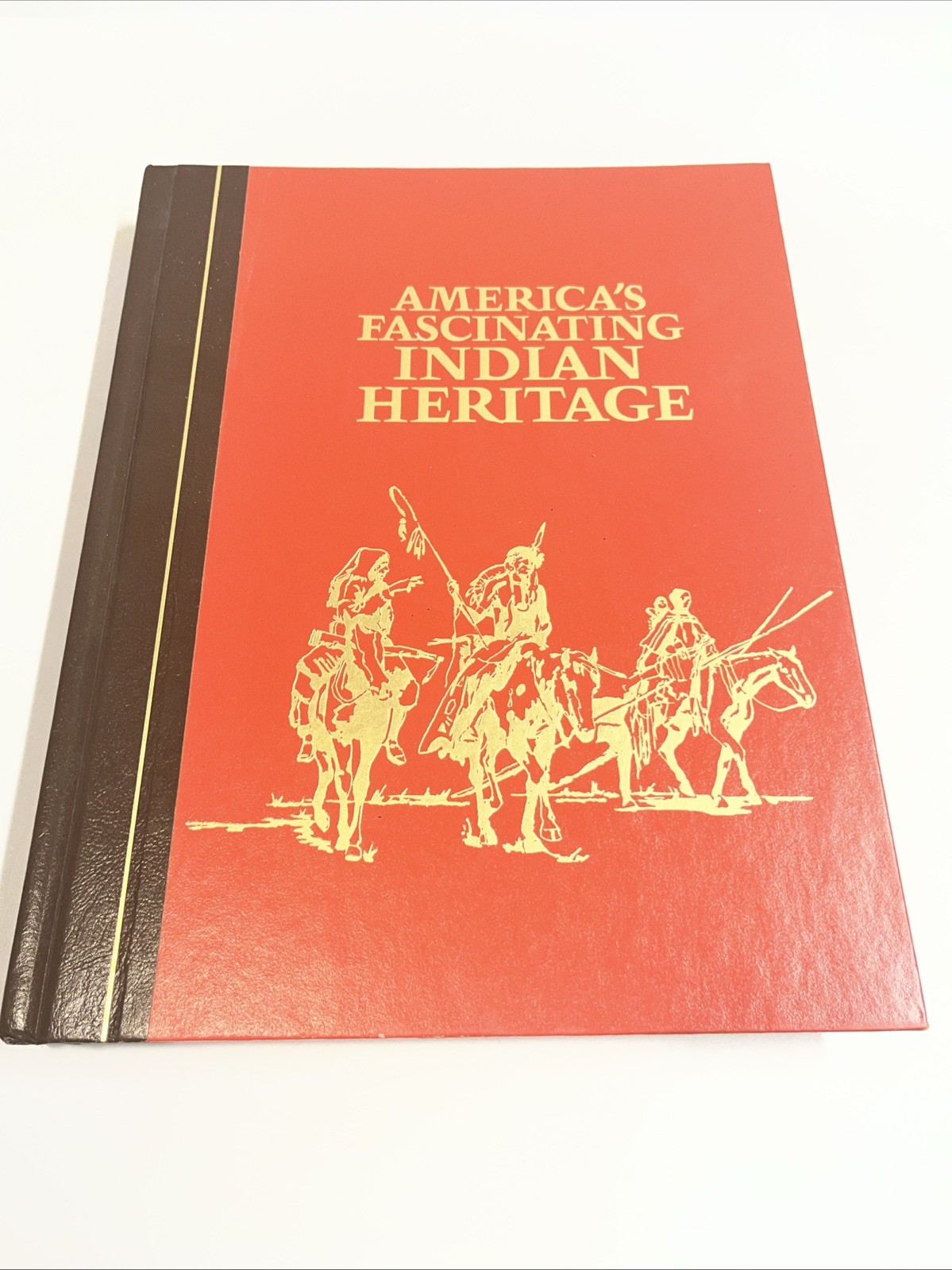 America’s Fascinating Indian Heritage by Reader’s Digest Editors 1978 Hardcover