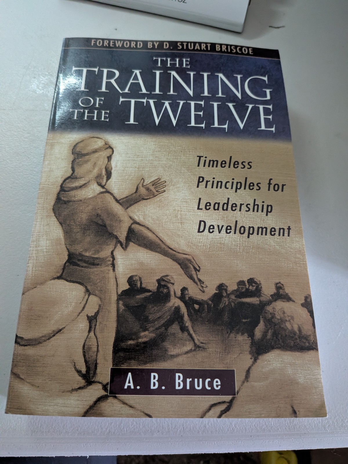The Training of the Twelve: Timeless Principles, Bruce, PB, Very Good, Kregel