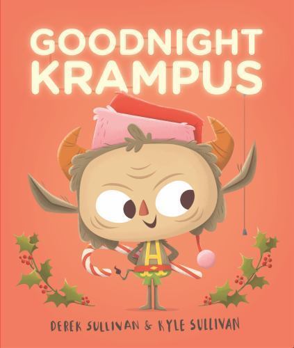Goodnight Krampus; Hazy Dell Press Monster Ser- Sullivan, 0996578722, board book