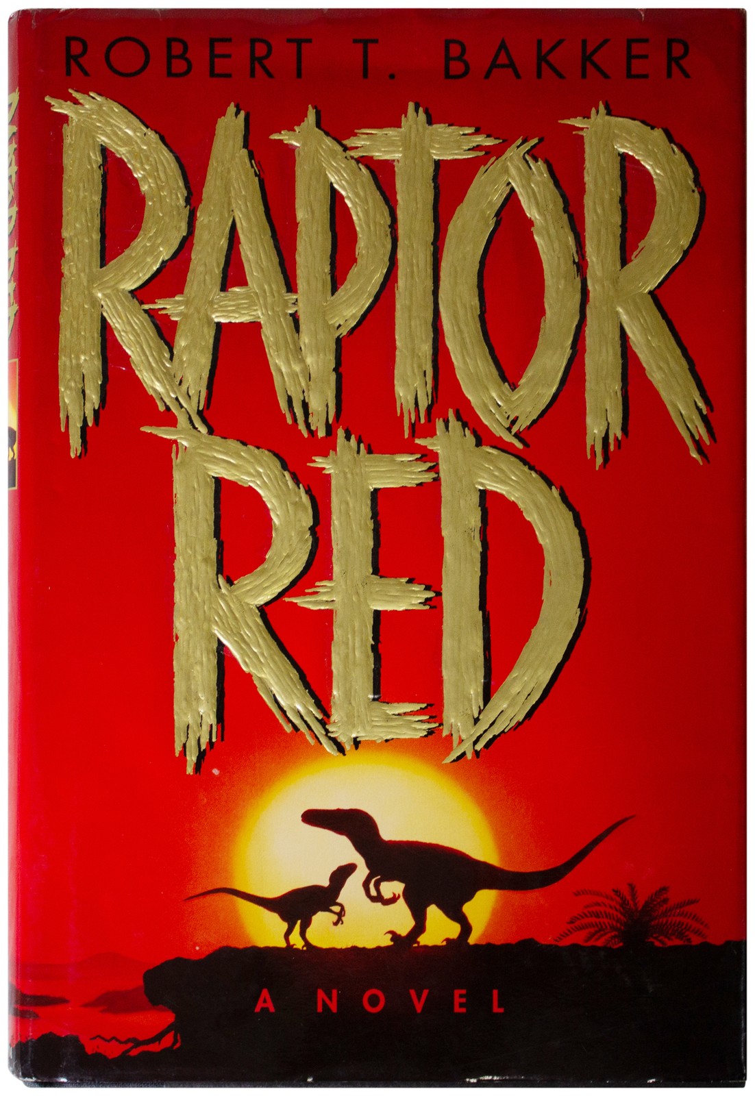 ROBERT BAKKER SIGNED Raptor Red 1ST EDITION Hardcover 1995 Dinosaur Fiction HC