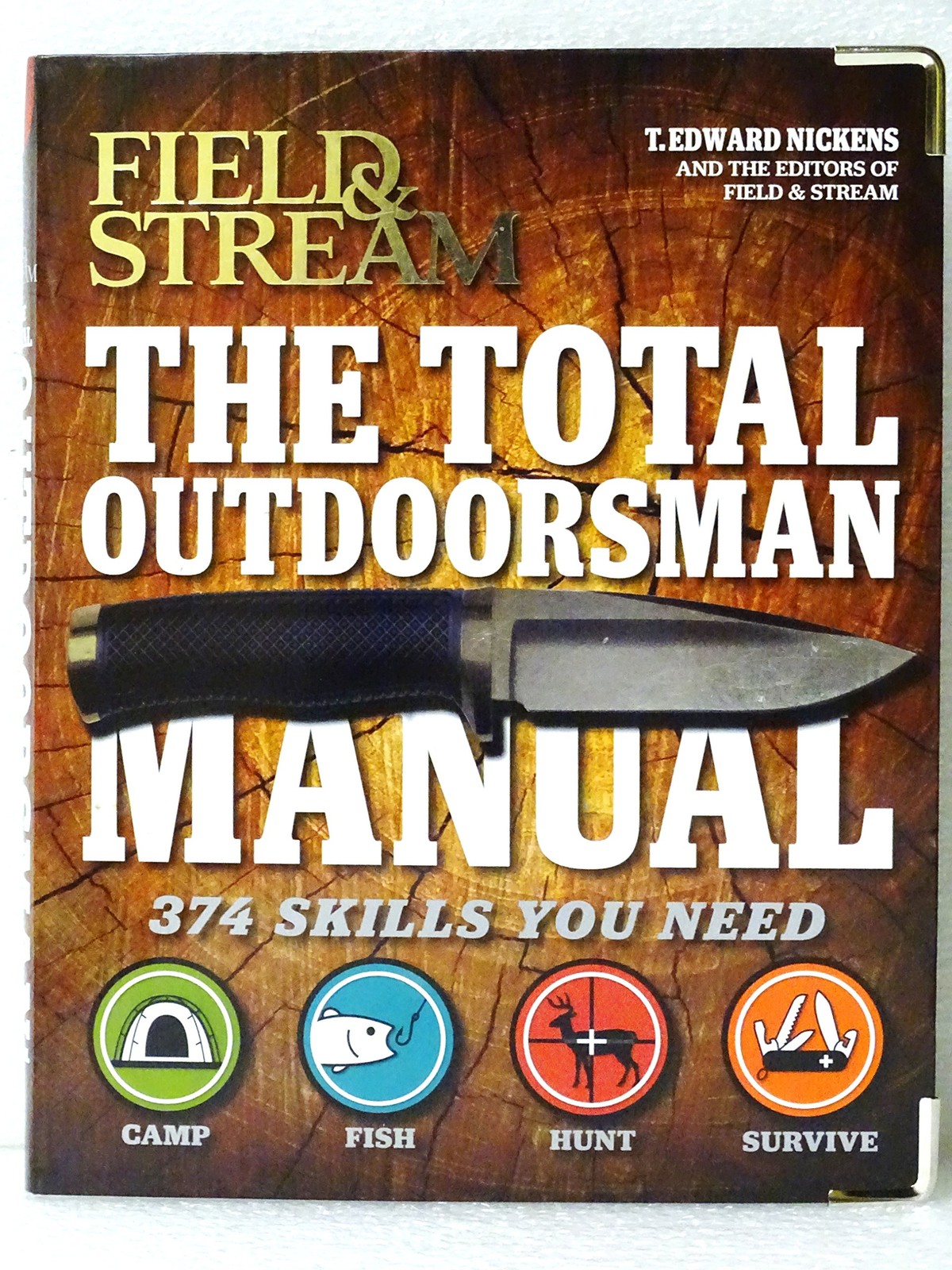 Total Outdoorsman Manual: 374 Skills You Need (Field and Stream)