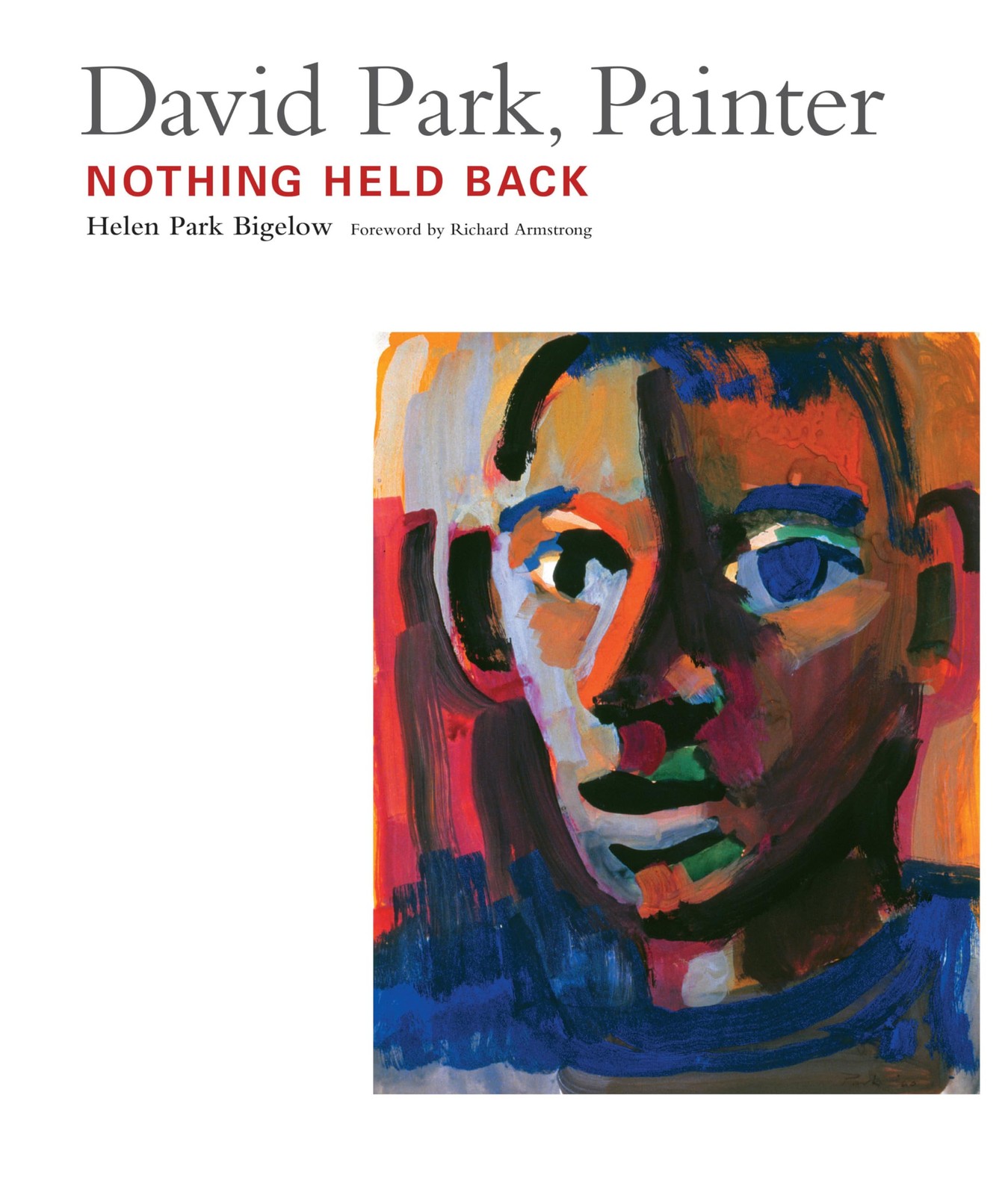 David Park, Painter: Nothing Held Back