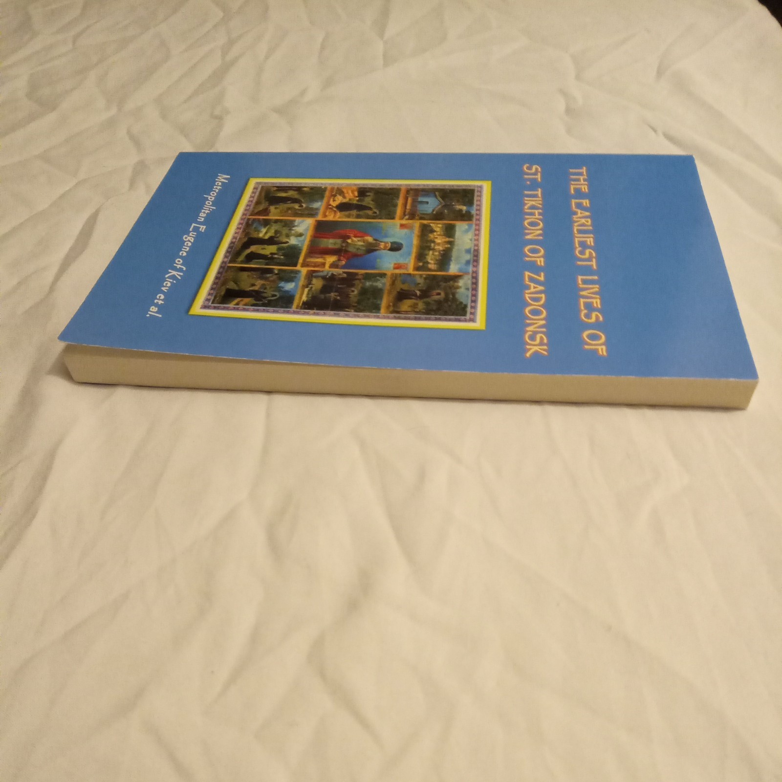 Earliest Lives of Saint Tikhon of Zadonsk. Orthodox. Newly Translated. 2022, VG+