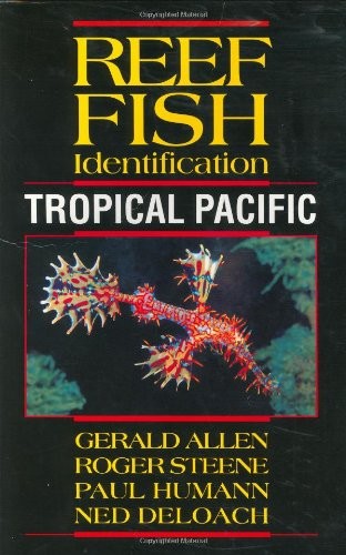 REEF FISH IDENTIFICATION – TROPICAL PACIFIC By Gerald Allen & Roger Steene *NEW*