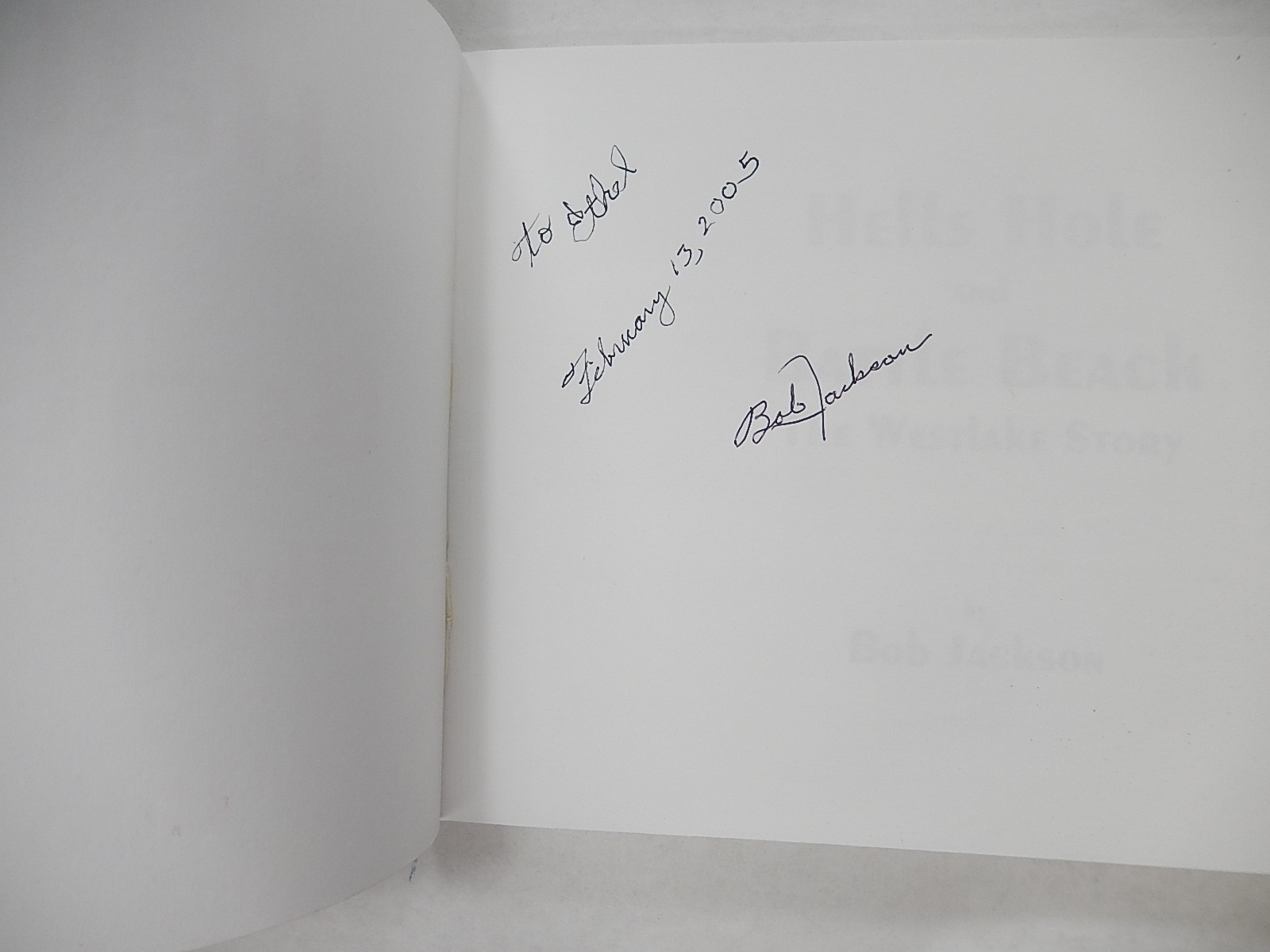 Hells Hole and Battle Beach: The Westlake Story by Bob Jackson, 2000, SIGNED