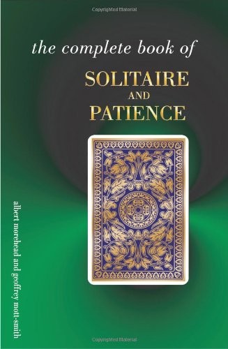 The Complete Book of Solitaire and Patience… by Mott-Smith, Geoffrey Paperback