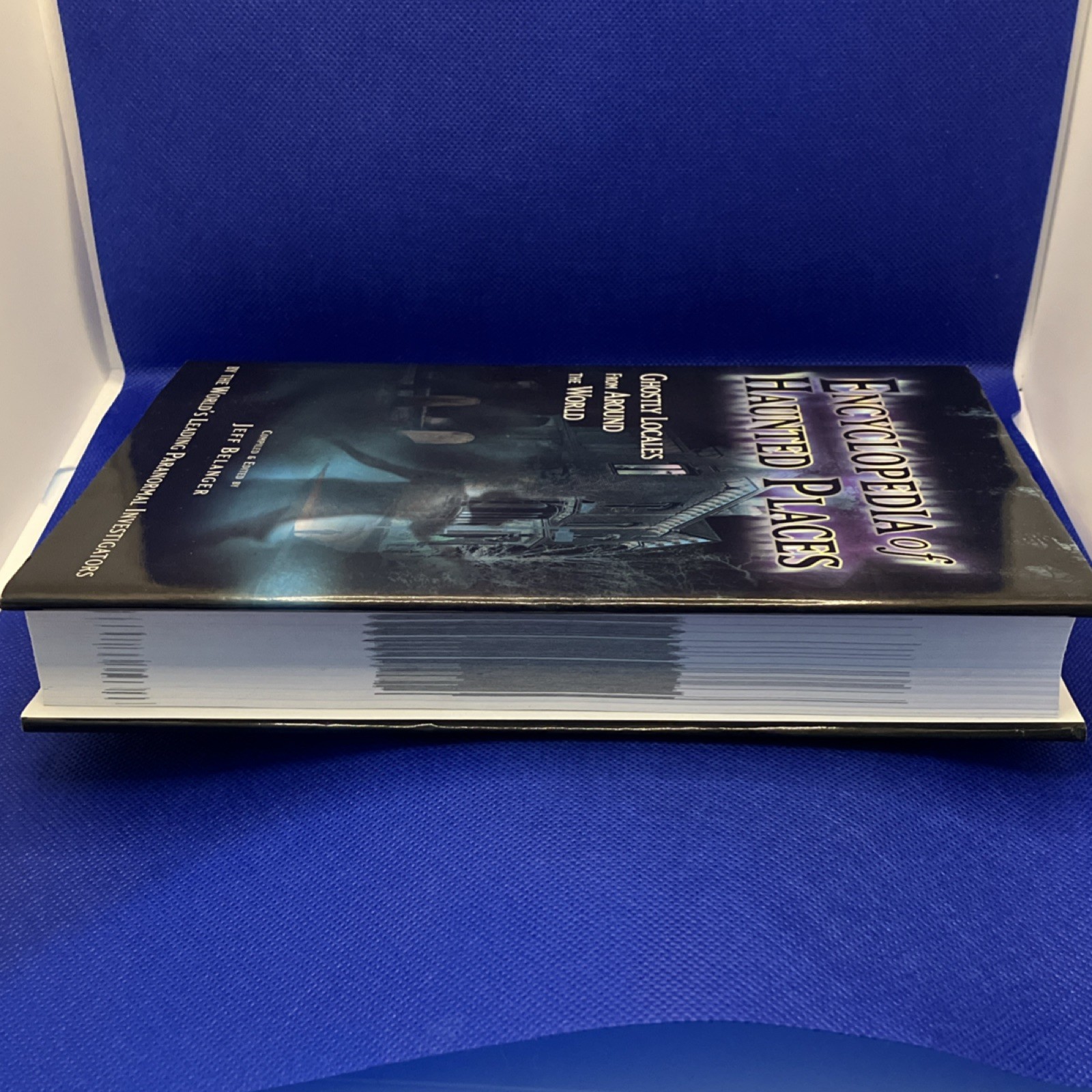 Encyclopedia of Haunted Places Ghostly Locales Jeff Belanger Paranormal