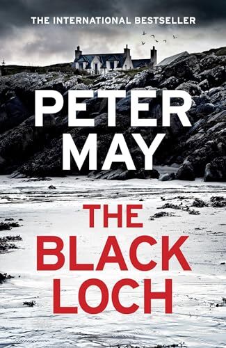 The Black Loch By May, Peter Peter May,
