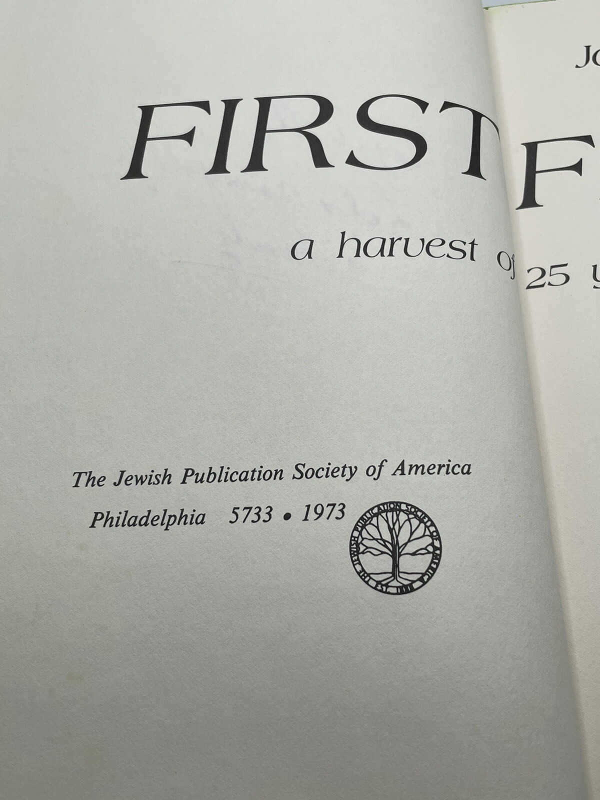 FIRSTFRUITS: A HARVEST OF 25 YEARS OF ISRAELI WRITING By James A. Michener 0224