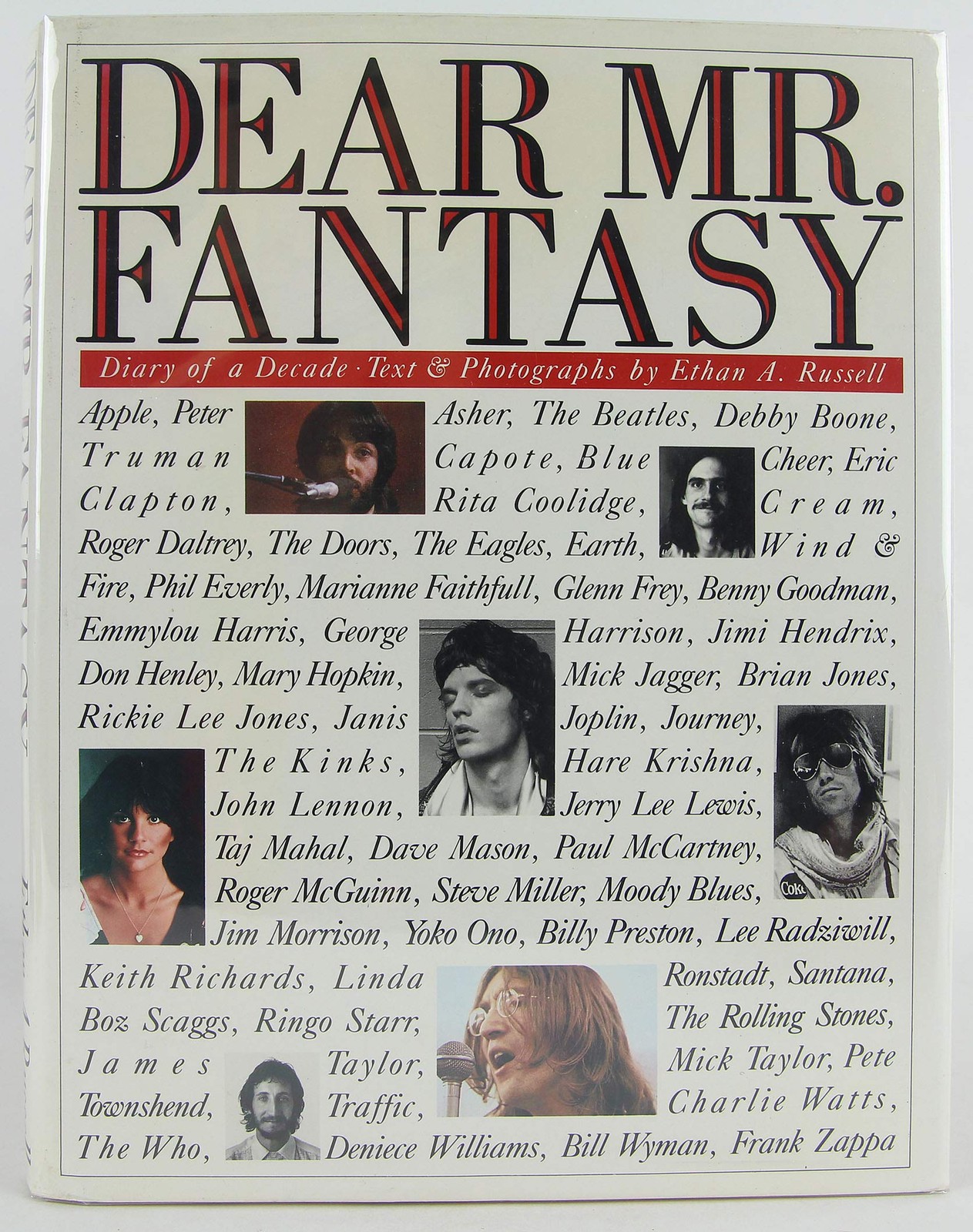 Dear Mr. Fantasy: Diary of a decade: our time and rock and roll by Ethan Russell